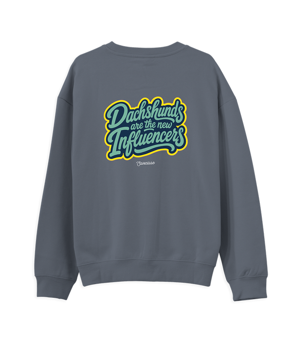 Saucisse - Dachshunds Are The New Influencers - Unisex Sweater