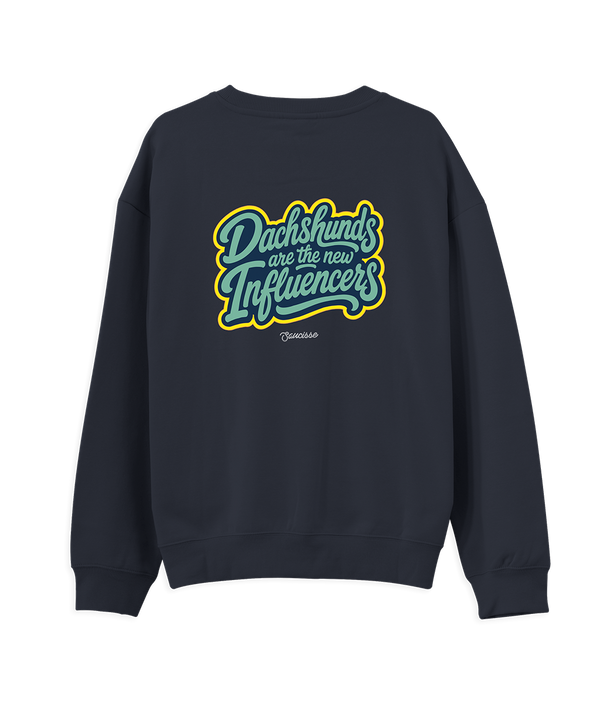 Saucisse - Dachshunds Are The New Influencers - Unisex Sweater