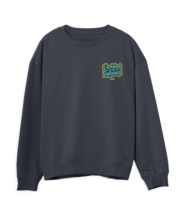 Saucisse - Dachshunds Are The New Influencers - Unisex Sweater