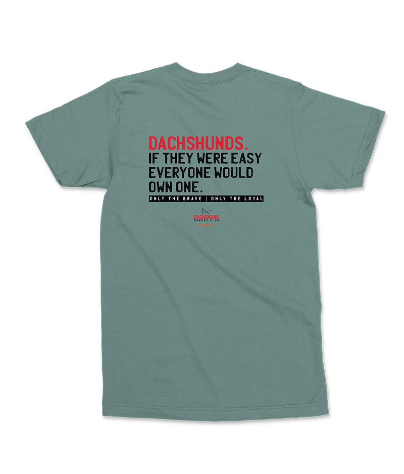 If Dachshunds Were Easy - T-shirt (Outlet)