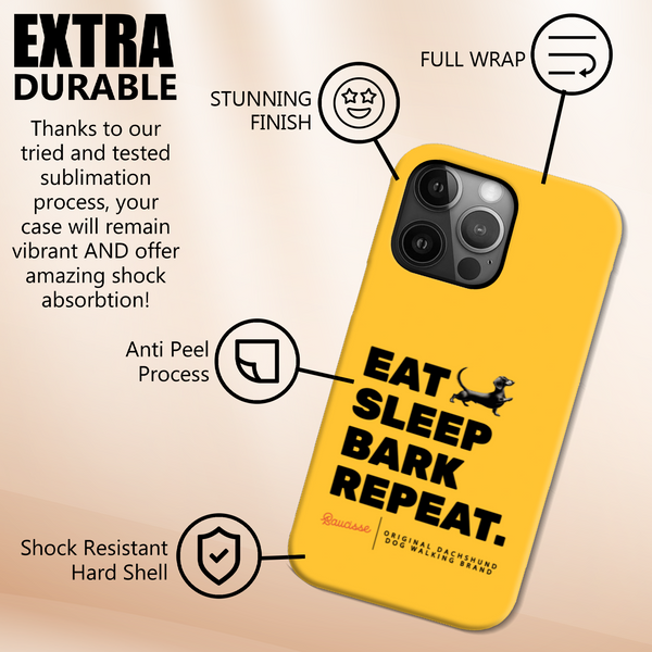NEW - Eat, Sleep, Bark, Repeat! - High Gloss Phone Case