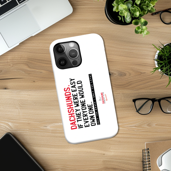 Saucisse If Dachshunds Were Easy - High Gloss Slim Phone Case