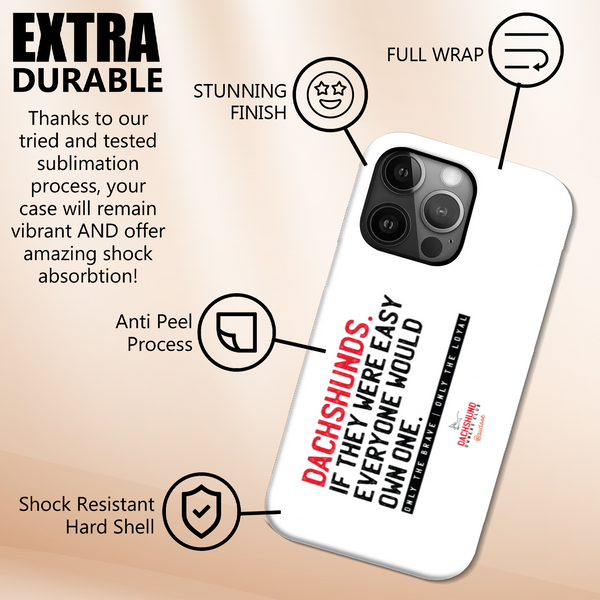 Saucisse If Dachshunds Were Easy - High Gloss Slim Phone Case