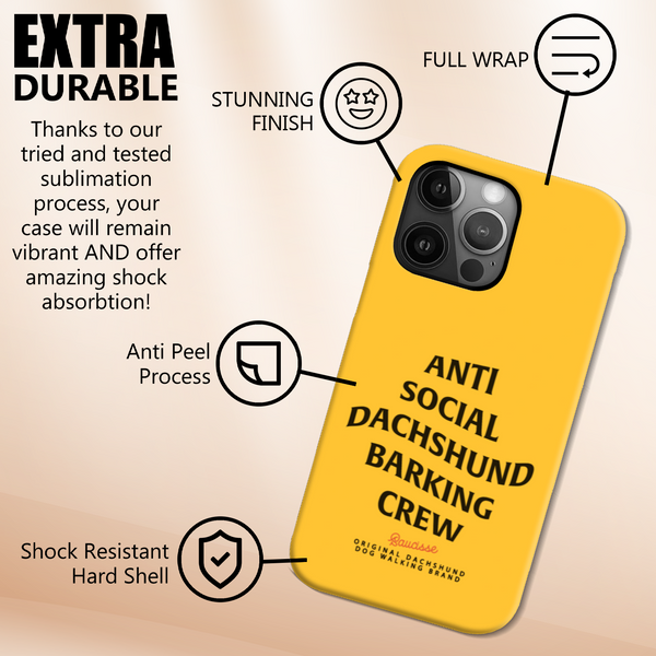 Saucisse Anti Barking Crew - High Gloss Phone Case