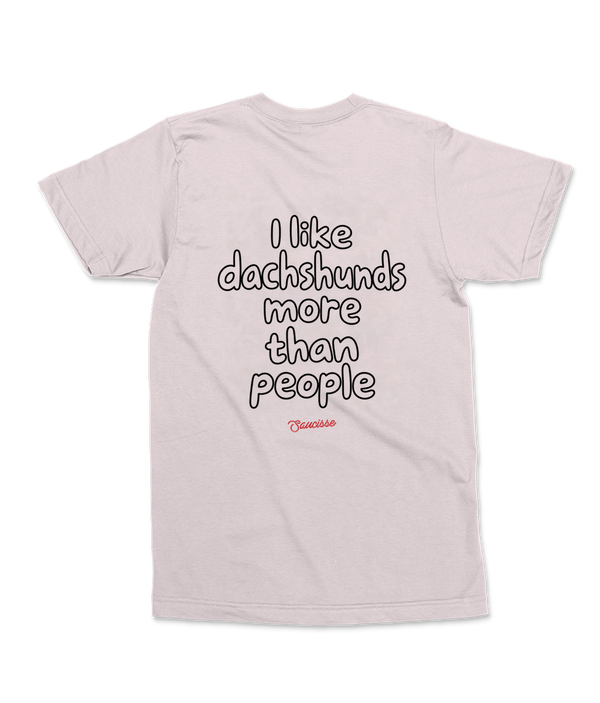 Vintage White Saucisse I Like Dachshunds More Than People unisex T-shirt, rear view with centred outline lettering and red Saucisse signature, raised slightly towards the shoulders.