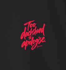 Saucisse Too Dachshund to Apologise black Sweatshirt, front coral print close-up.