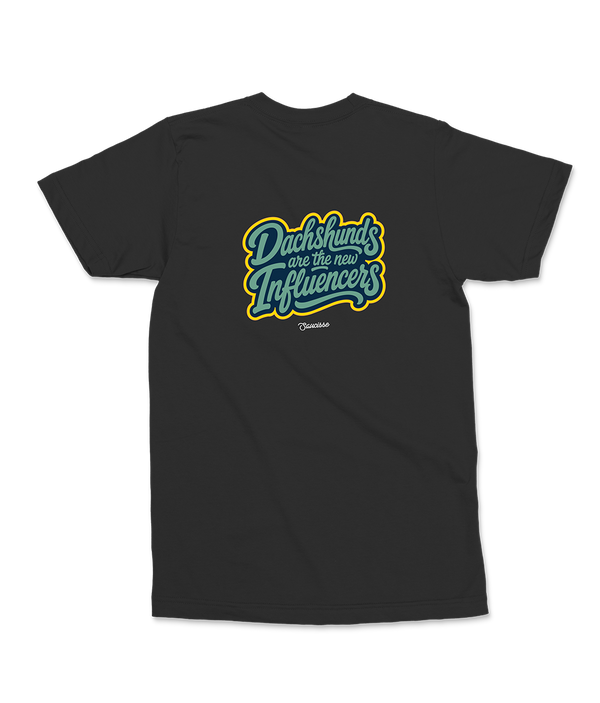 Saucisse - Dachshunds Are The New Influencers - Unisex T-Shirt