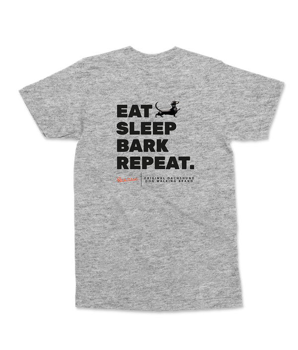 NEW! - Eat, Sleep, Bark, Repeat! - Saucisse T-shirt