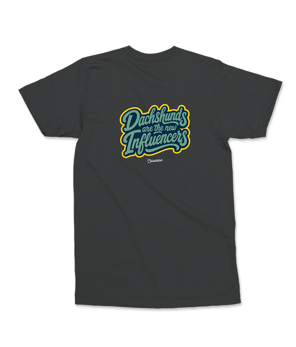 Saucisse - Dachshunds Are The New Influencers - Unisex T-Shirt