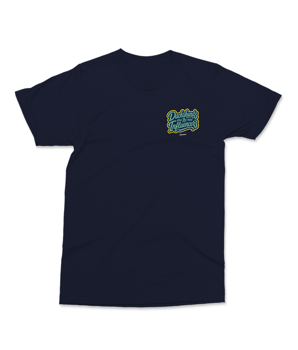 Saucisse - Dachshunds Are The New Influencers - Unisex T-Shirt