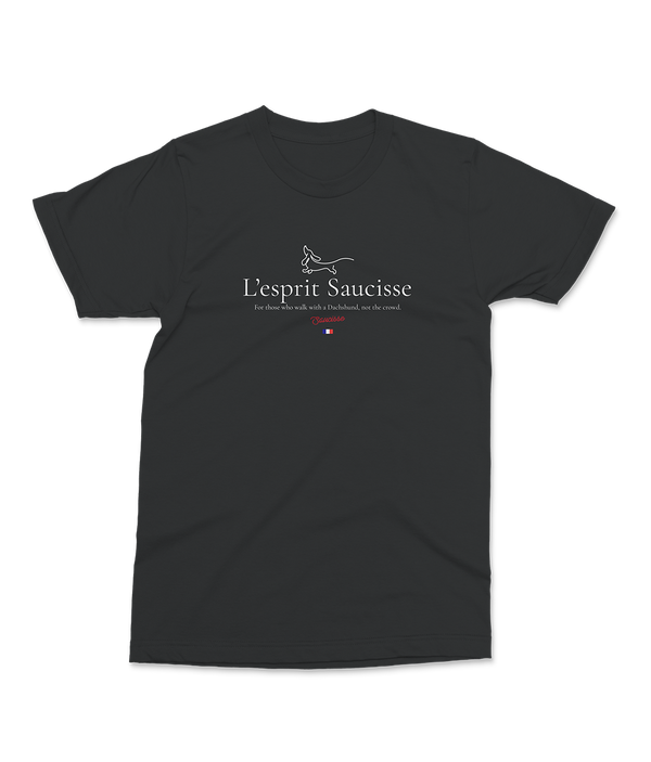 L'esprit Saucisse - For those that walk with a Dachshund not the crowd - T-Shirt